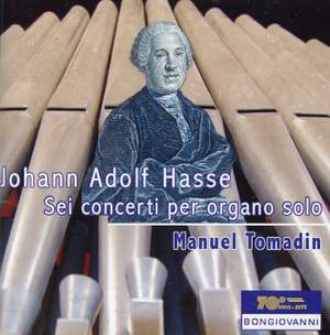 Hasse, J A: Organ Concertos (6)