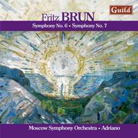 Fritz Brun: Symphonies Nos. 6 & 7