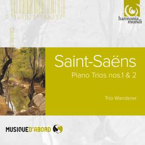 Saint-Saëns: Piano Trios Nos. 1 & 2