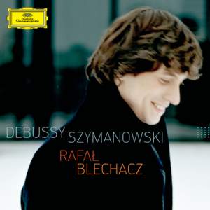 Rafal Blechacz plays Debussy & Szymanowski