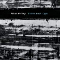Miklós Perényi plays Britten, Bach & Ligeti