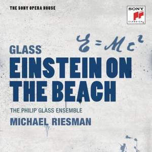 Glass, P: Einstein on the Beach