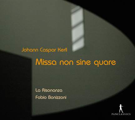 Kerll: Missa Non Sine Quare
