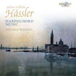 Johann Hässler: Harpsichord Music