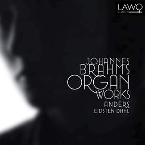 Brahms & Clara Schumann: Organ Works