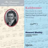 The Romantic Piano Concerto 56 - Kalkbrenner 2 & 3