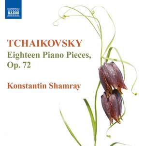Tchaikovsky: Morceaux (18), Op. 72