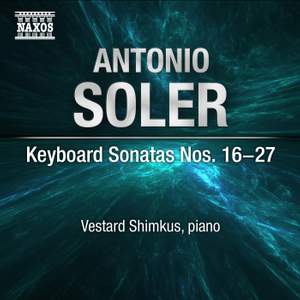 Antonio Soler: Keyboard Sonatas Nos. 16-27