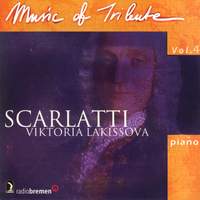 Lakissova, Viktoria: Music of Tribute, Vol. 4 (Scarlatti)