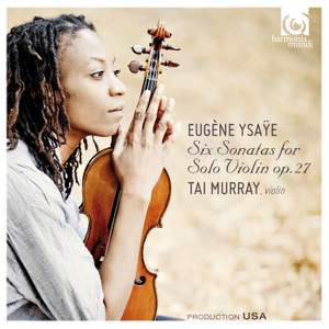 Ysaÿe: Six Sonatas for solo violin Op. 27