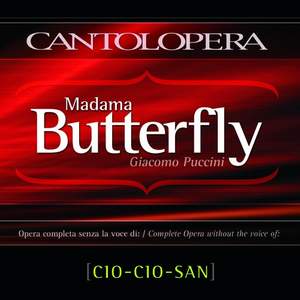 Puccini: Madama Butterfly (Cio-Cio-San Part)