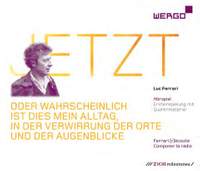 Ferrari, Luc: JETZT – oder wahrscheinlich ist dies mein Alltag, in der Verwirrung der Orte und der Augenblicke