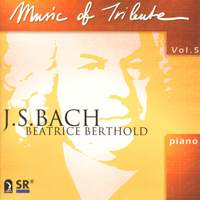 Berthold Beatrice Music of Tribute Vol. 5 J.S. Bach Labor