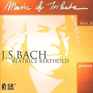 Berthold Beatrice Music of Tribute Vol. 5 J.S. Bach Labor