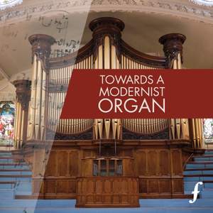 Towards a Modernist Organ