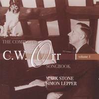 The Complete C W Orr Songbook Volume 1