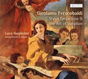 Frescobaldi: Stylus fantasticus & the Art of Variation