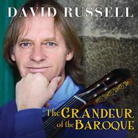 David Russell: The Grandeur of the Baroque