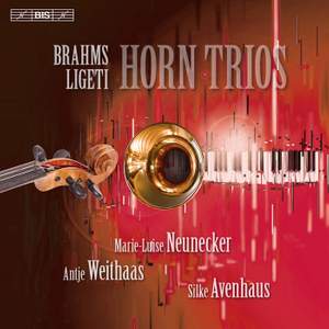 Brahms & Ligeti: Horn Trios