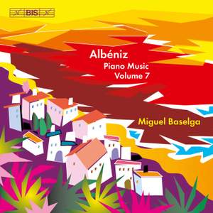 Albéniz - Complete Piano Music, Volume 7