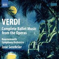 Verdi: Complete Ballet Music from the Operas
