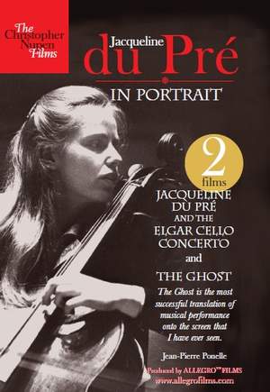 Jacqueline du Pré and the Elgar Cello Concerto and The Ghost