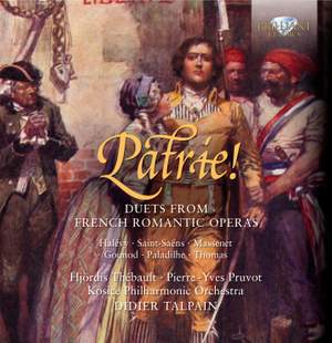 Patrie! Duets from French Romantic Operas