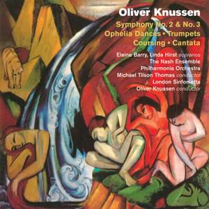 Oliver Knussen: Symphonies Nos. 2 & 3