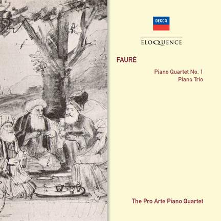 Fauré: Piano Quartet No. 1 & Piano Trio