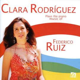 Clara Rodríguez plays the piano music of Federico Ruiz