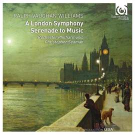 Vaughan Williams: Symphony No. 2 & Serenade to Music