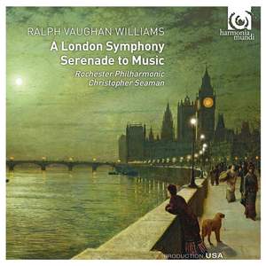 Vaughan Williams: Symphony No. 2 & Serenade to Music