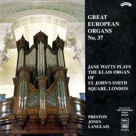 Great European Organs No. 37: St John's Smith Square, London