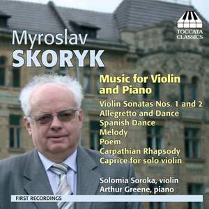 Myroslav Skoryk: Music for Violin and Piano