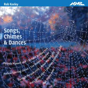 Rob Keeley: Songs, Chimes & Dances