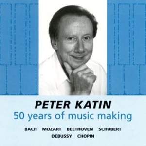Peter Katin: 50 Years of Music Making