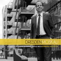 Dresden-Moskau: Lute Music of Silvius Leopold Weiss