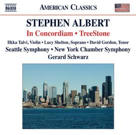 Stephen Albert: In Concordiam & TreeStone