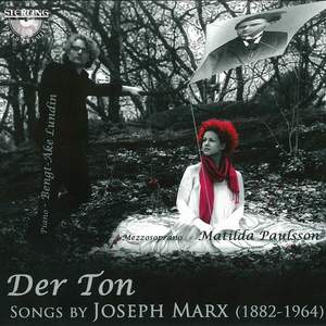 Der Ton: Songs by Joseph Marx