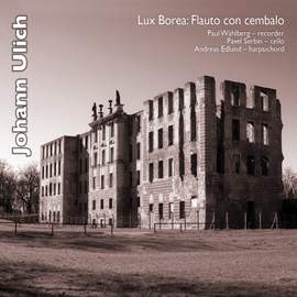 Ulich: Six Sonatas – Flauto con Cembalo/2 Harpsichord Suites