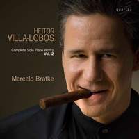 Villa-Lobos: Complete Solo Piano Works Volume 2
