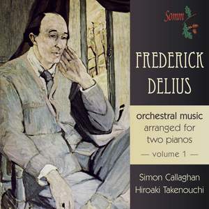 Delius: Orchestral Music arranged for two pianos Volume 1
