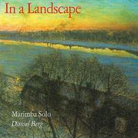 In a Landscape: Modern Compositions for Marimba