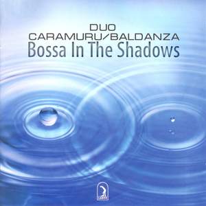 Duo Caramuru Baldanza: Bossa in the Shadows