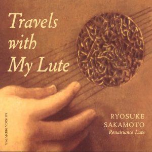 Travels With My Renaissance Lute