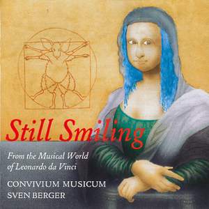 Still Smiling - From the Musical World of Leonardo da Vinci