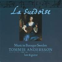 La Suédoise: Music in Baroque Sweden 1650 - 1700
