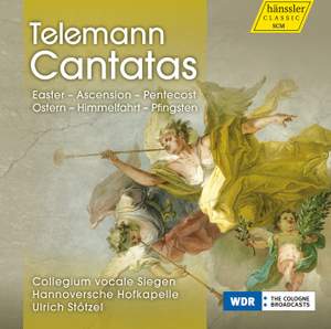 Telemann Cantatas: Easter, Ascension & Pentecost