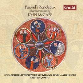 Fauvel’s Rondeaux - Chamber Music by John McCabe