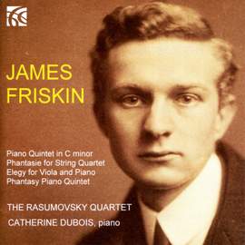 James Friskin: Quintet in C minor